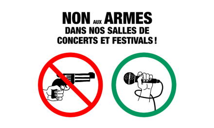 Non aux armes dans nos salles de concerts et festivals !