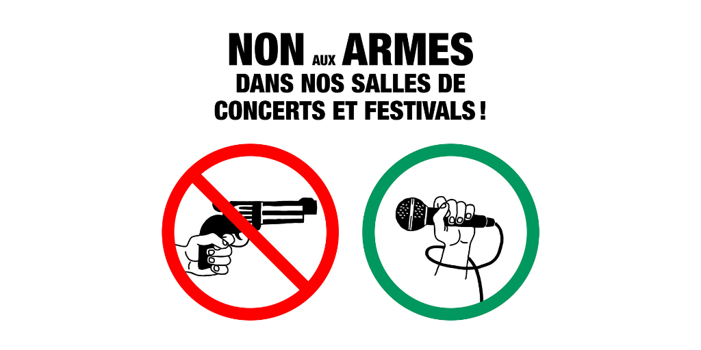 Non aux armes dans nos salles de concerts et festivals !