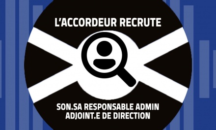 L’Accordeur recrute son.sa responsable administratif.ve – adjoint.e de direction