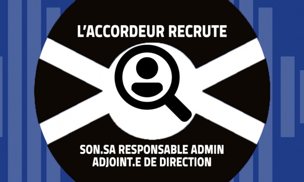 L’Accordeur recrute son.sa responsable administratif.ve – adjoint.e de direction