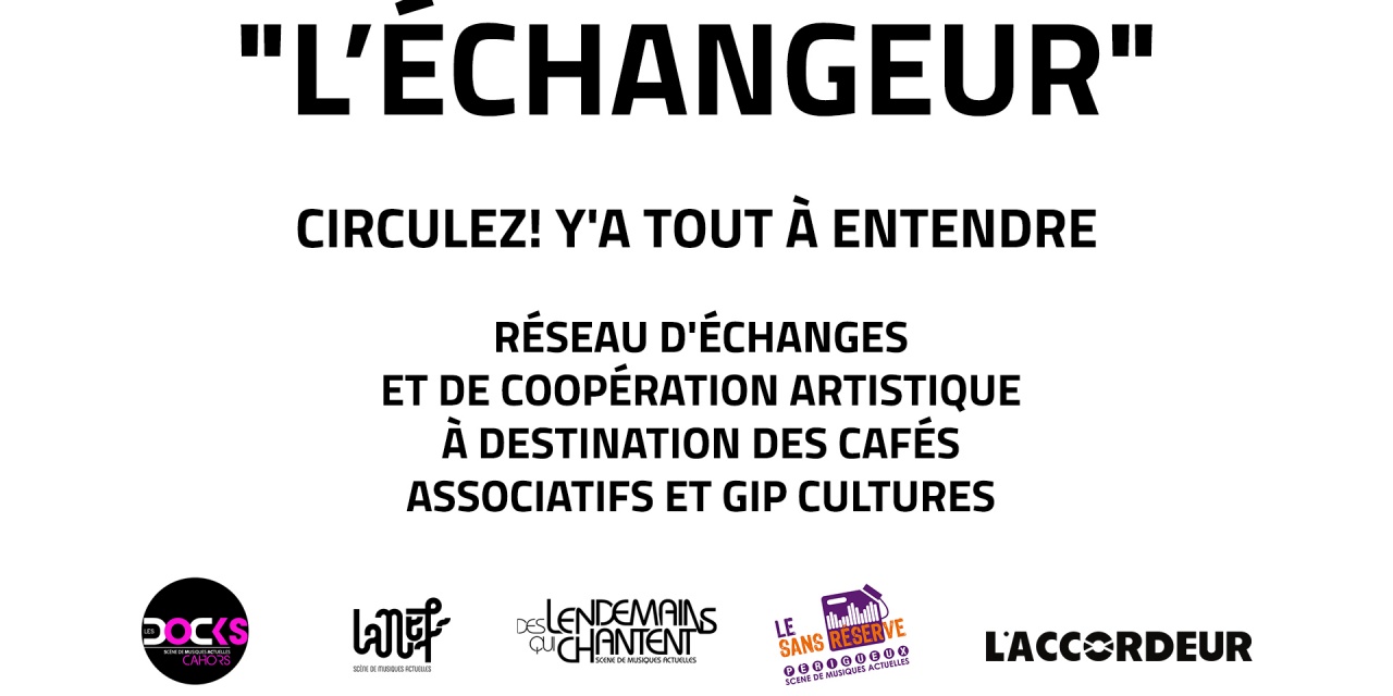 L’ECHANGEUR : 5 SALLES DE MUSIQUES ACTUELLES MUTUALISENT LEURS COMPETENCES EN ACCOMPAGNEMENT