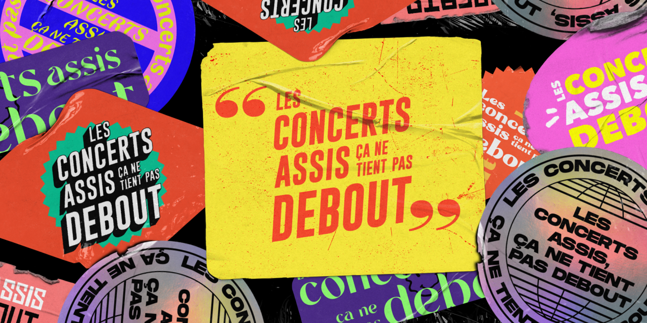 Communiqué : les concerts assis ça ne tient pas debout