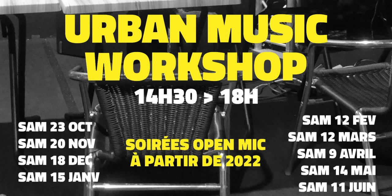 Les URBAN MUSIC WORKSHOP une fois par mois