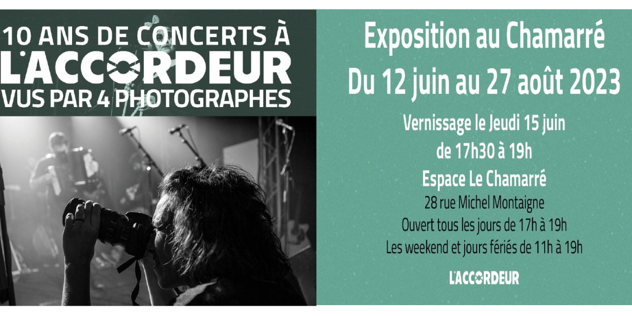 L’expo photo des 10 ans au Chamarré à Libourne !