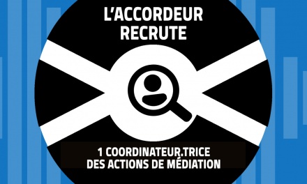 L’Accordeur recherche un.e Coordinateur.trice des actions de médiation (CDD de 35h en remplacement)