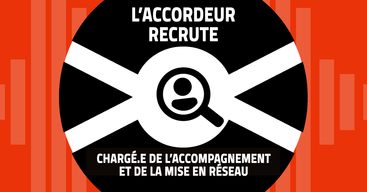 L’Accordeur recherche un.e Chargé.e de l’accompagnement et de la mise en réseau