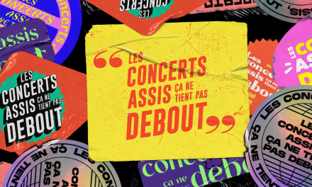 Communiqué : les concerts assis ça ne tient pas debout