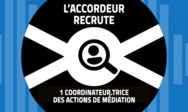 L’Accordeur recherche un.e Coordinateur.trice des actions de médiation (CDD de 35h en remplacement)